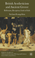 British Aestheticism and Ancient Greece: Hellenism, Reception, Gods in Exile