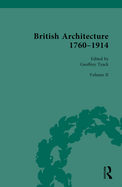British Architecture 1760-1914: Volume II: 1830-1914