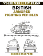 British Armored Fighting Vehicles - Bradford, George