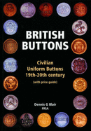 British Buttons: Civilian Uniform Buttons - 19th-20th Century