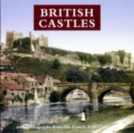 British Castles: With Photographs from the Francis Frith Collection. Compiled and Edited by Julia Skinner and Eliza Sackett - Skinner, Julia