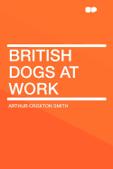 British Dogs at Work