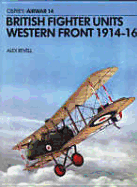 British Fighter Units: Western Front 1914-16