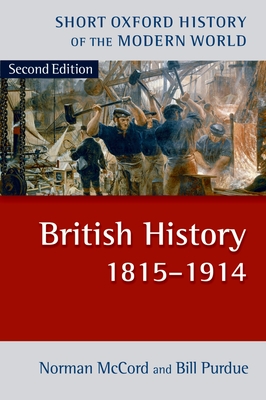 British History 1815-1914 2/E - McCord, Norman, and Purdue, Bill