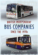 British Independent Buses Since the 1970s