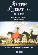 British Literature, 1640-1789: An Anthology - DeMaria, Robert, Dr. (Editor)