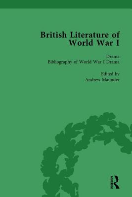 British Literature of World War I, Volume 5 - Maunder, Andrew, and Smith, Angela K, and Potter, Jane