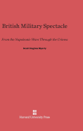 British Military Spectacle: From the Napoleonic Wars Through the Crimea