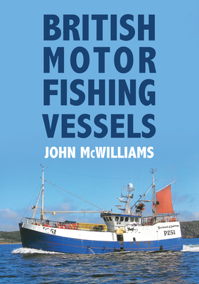 British Motor Fishing Vessels - McWilliams, John