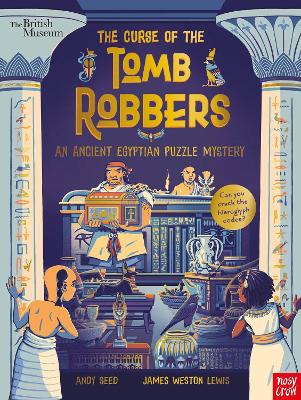 British Museum: The Curse of the Tomb Robbers (An Ancient Egyptian Puzzle Mystery) - Seed, Andy