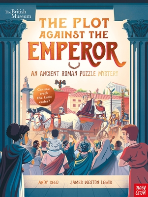 British Museum: The Plot Against the Emperor (An Ancient Roman Puzzle Mystery) - Seed, Andy