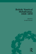 British Nautical Melodramas, 1820-1850: Volume I