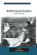 British Naval Aviation: The First 100 Years