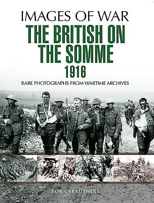 British on the Somme 1916 - Gibbs, Philip, Sir