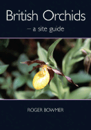 British Orchids: A Site Guide