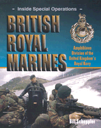 British Royal Marines: Amphibious Division of the United Kingdom's Royal Navy