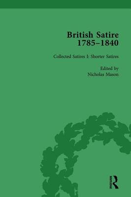 British Satire, 1785-1840, Volume 1 - Strachan, John, and Jones, Steven E