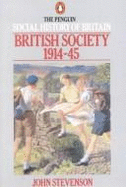 British Society 1914-1945 - Stevenson, John