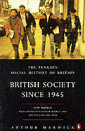 British Society Since 1945 3rd Edition