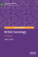 British Sociology: A History