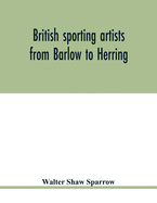 British sporting artists from Barlow to Herring
