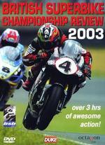 British Superbike Championship Review 2003