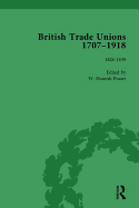 British Trade Unions, 1707-1918, Part I, Volume 3: 1826-1839