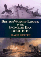 British Warship Losses in the Ironclad Era 1860-1919