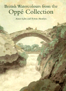 British Watercolours from the Oppe Collection