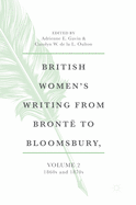 British Women's Writing from Bront to Bloomsbury, Volume 2: 1860s and 1870s