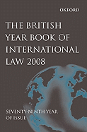 British Year Book of International Law 2008: Volume 79