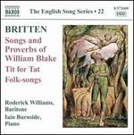 Britten: Songs and Proverbs of William Blake; Tit for Tat; Folk-songs