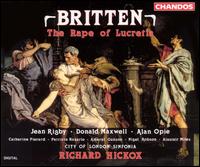 Britten: The Rape of Lucretia - Alan Opie (baritone); Alastair Miles (bass); Ameral Gunson (mezzo-soprano); Catherine Pierard (soprano);...