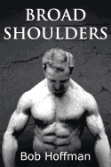 Broad Shoulders: (Original Version, Restored)