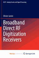 Broadband Direct RF Digitization Receivers