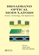 Broadband Optical Modulators: Science, Technology, and Applications