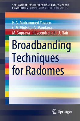 Broadbanding Techniques for Radomes - Mohammed Yazeen, P S, and Vinisha, C V, and Vandana, S