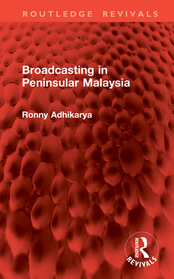 Broadcasting in Peninsular Malaysia - Adhikarya, Ronny