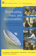 Broadcasting, Voice, and Accountability: A Public Interest Approach to Policy, Law, and Regulation - Press, University Of Michigan, and Buckley, Steve, and Duer, Kreszentia