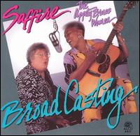 Broadcasting - Saffire -- The Uppity Blues Women