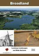 Broadland: Luminous Landscapes and Wide Horizons