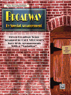 Broadway by Special Arrangement (Jazz-Style Arrangements with a Variation): Piano Acc.