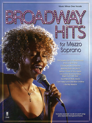 Broadway Hits for Mezzo Soprano - Hal Leonard Corp