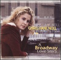 Broadway Love Story - Christiane Noll