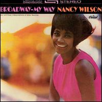Broadway: My Way - Nancy Wilson