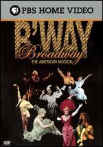 Broadway: The American Musical [3 Discs] - Michael Kantor
