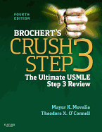 Brochert's Crush Step 3: The Ultimate USMLE Step 3 Review