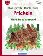 BROCKHAUSEN Bastelbuch Bd. 2: Das groe Buch zum Prickeln: Tiere im Winterwald