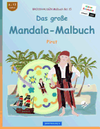 Brockhausen Malbuch Bd. 15 - Das Gro?e Mandala-Malbuch: Pirat