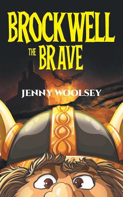 Brockwell the Brave - Woolsey, Jenny